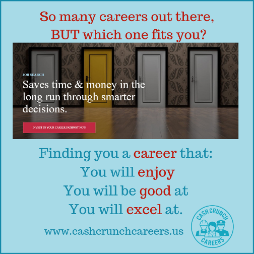 Cash Crunch Careers so many careers out there but which one fits you ad