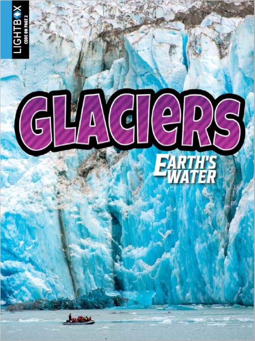 Weigl Publishers Glaciers Earths Water