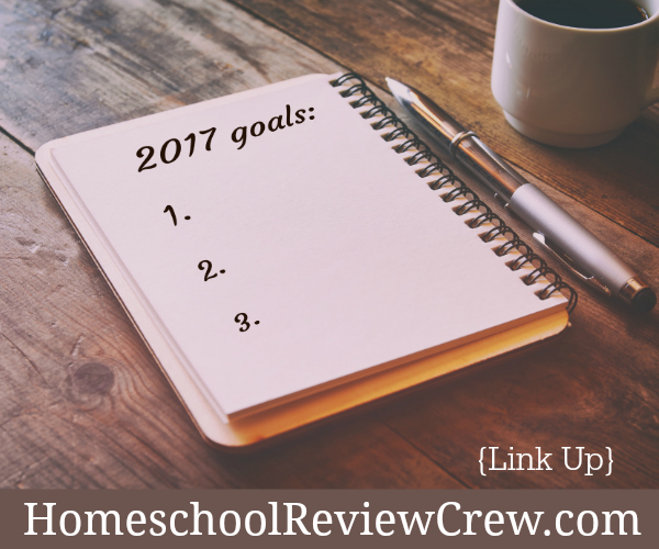 Homeschool Review Crew 2017 Goals Link Up