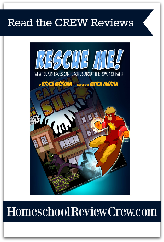 Rescue Me! What Superheroes Can Teach Us About the Power of Faith {The Captain Sun Adventures Reviews}