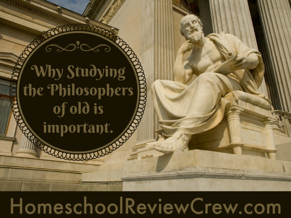 Why Studying the Philosphers of old is important