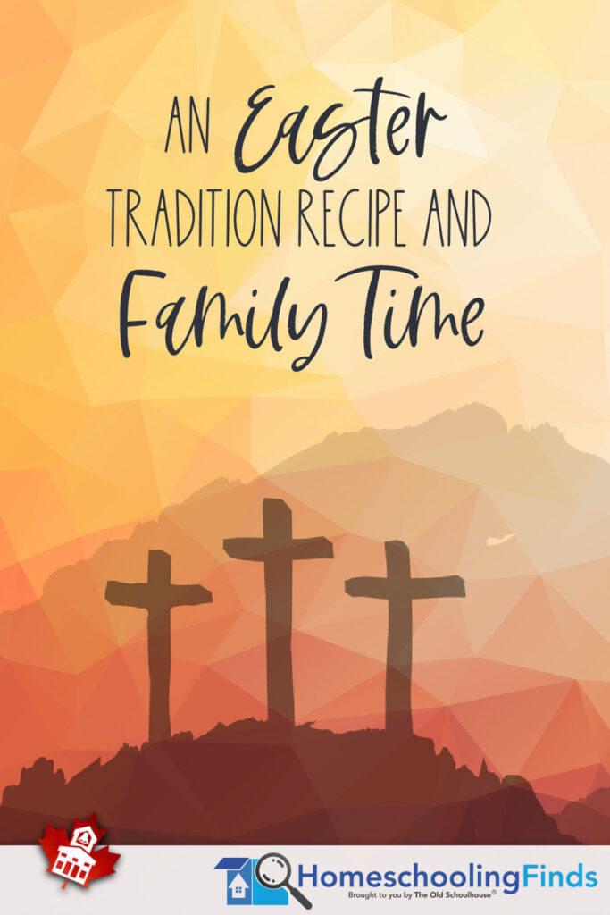 A Recipe for Easter Family Traditions