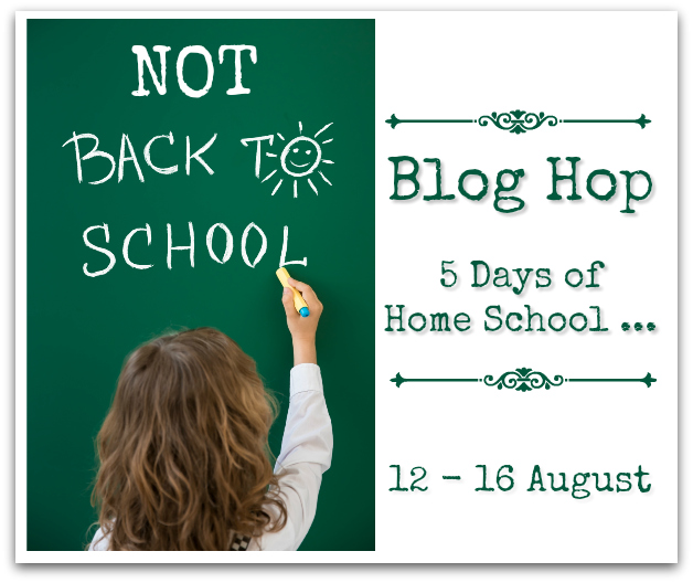 2019 Annual Not Back to School Homeschool Blog Hop