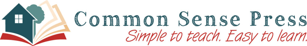 Common Sense Press Logo Simple to Teach. Easy to Learn. 