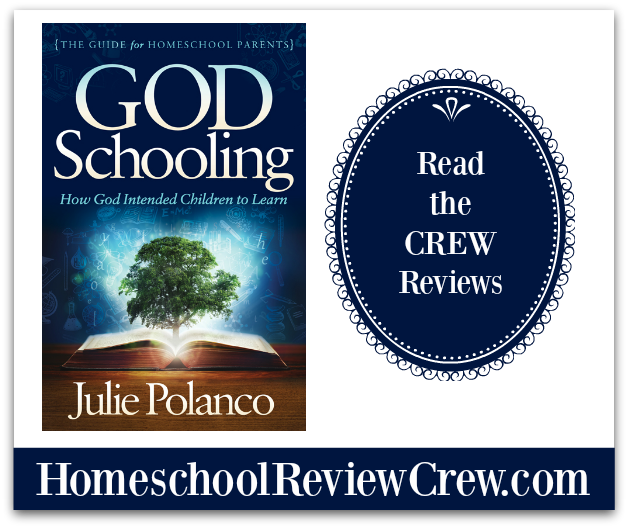 God Schooling: How God Intended Children to Learn {Julie Polanco Reviews}