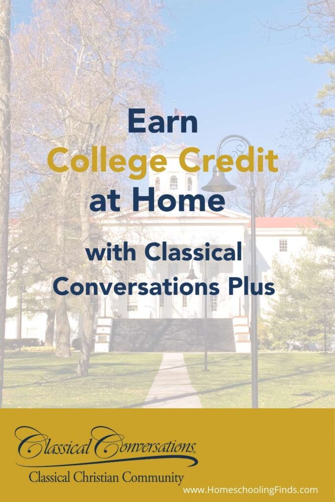 Earn College Credit at Home with Classical Conversations Plus