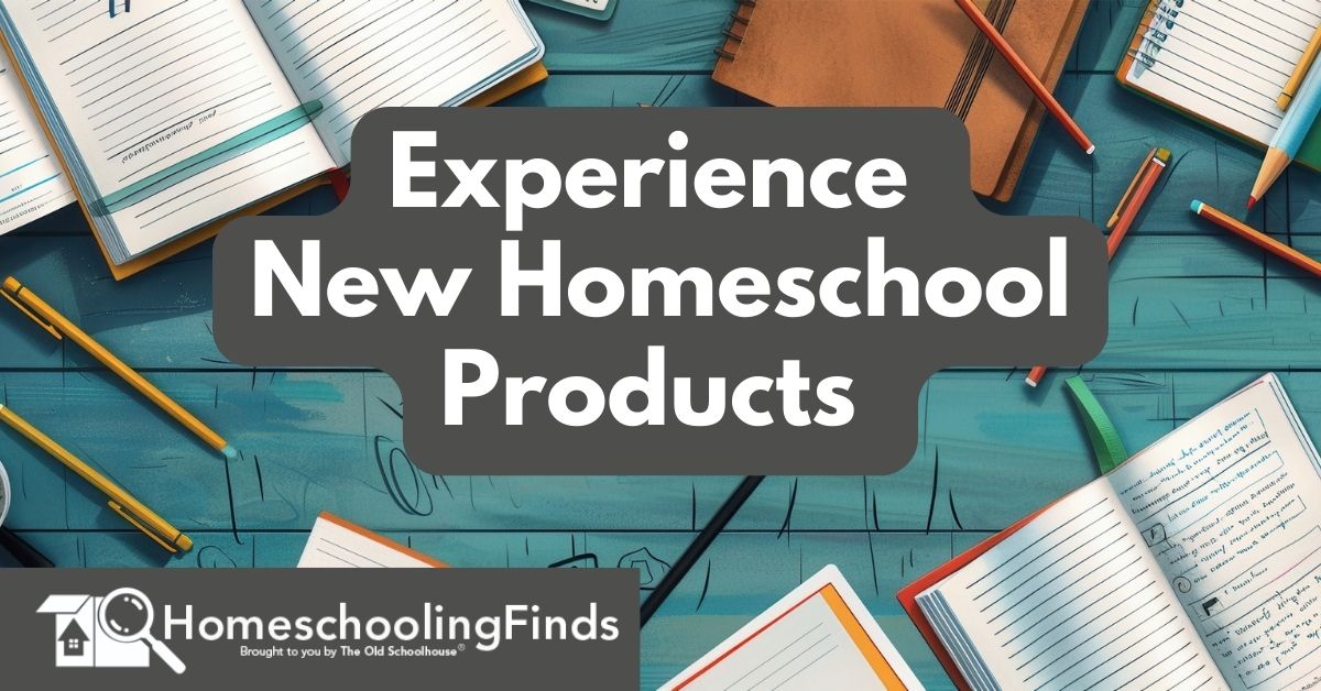 Experience New Homeschool Products