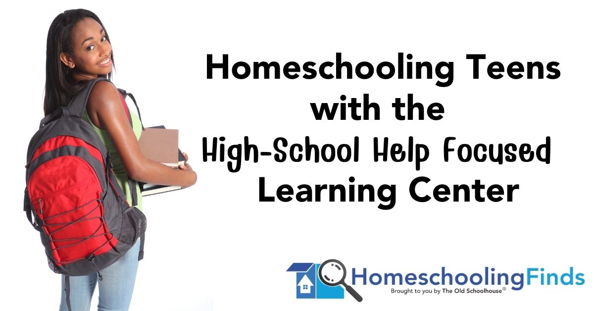 Homeschooling Teens with the High-School Help Focused Learning Center