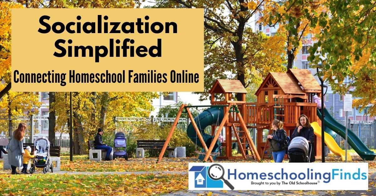 Socialization Simplified: Connecting Homeschool Families Online