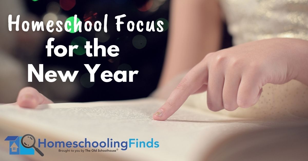 Homeschool Focus for the New Year