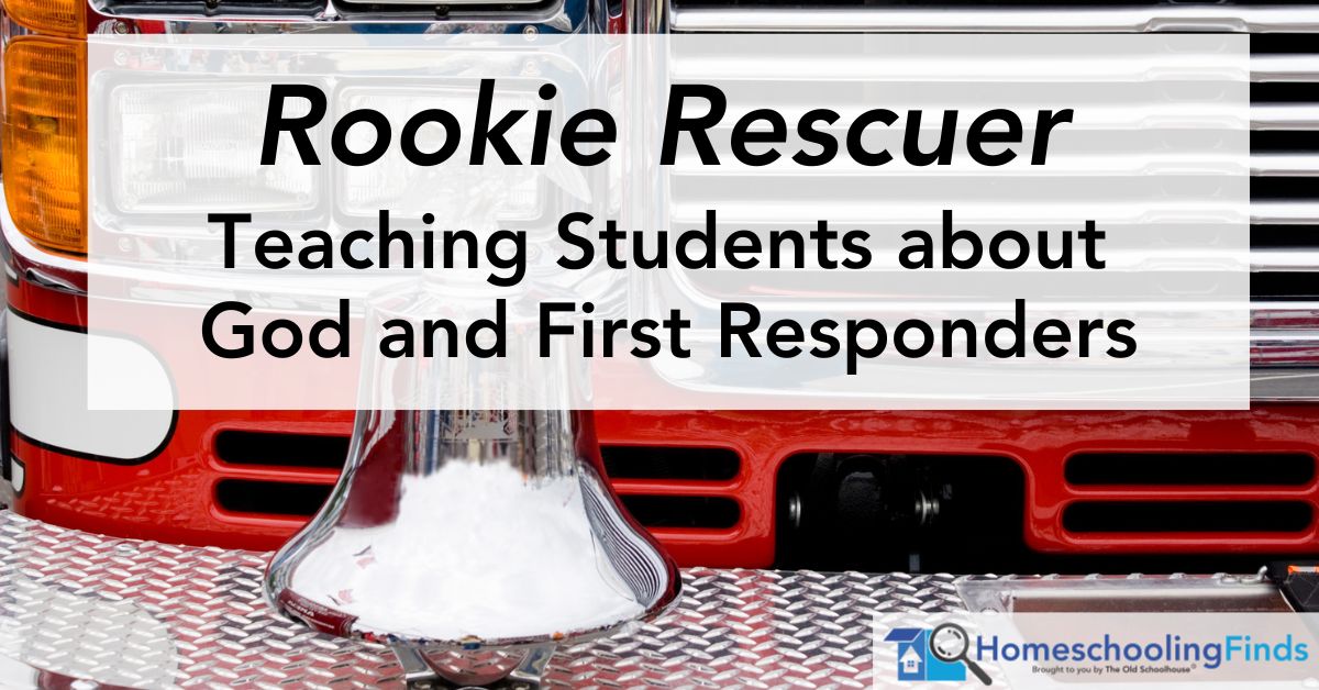 Rookie Rescuer: Teaching Students about God and First Responders