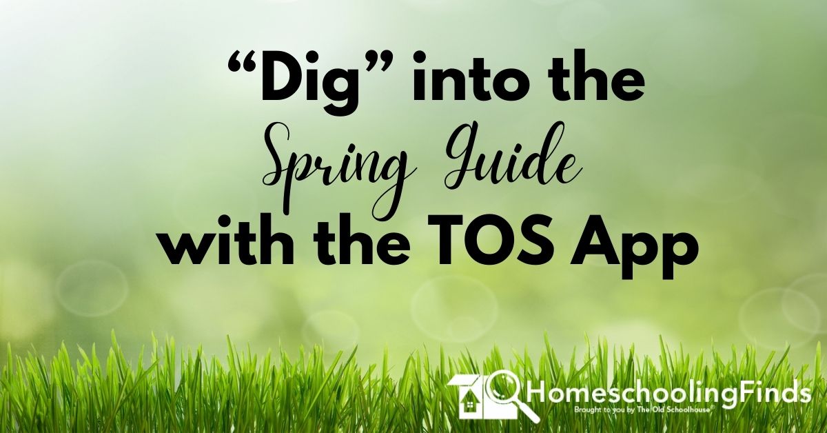“Dig” into the Spring Guide with the TOS App
