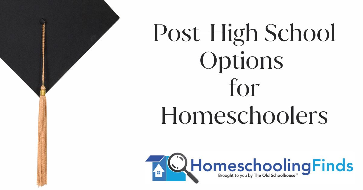 Post-High School Options for Homeschoolers