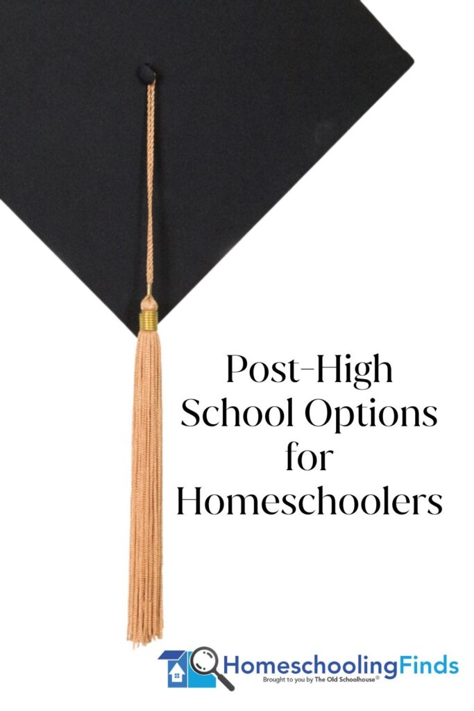 Post-High School Options for Homeschoolers