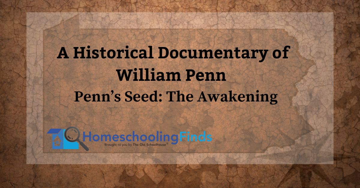 A Historical Documentary of William Penn Penn’s Seed: The Awakening.