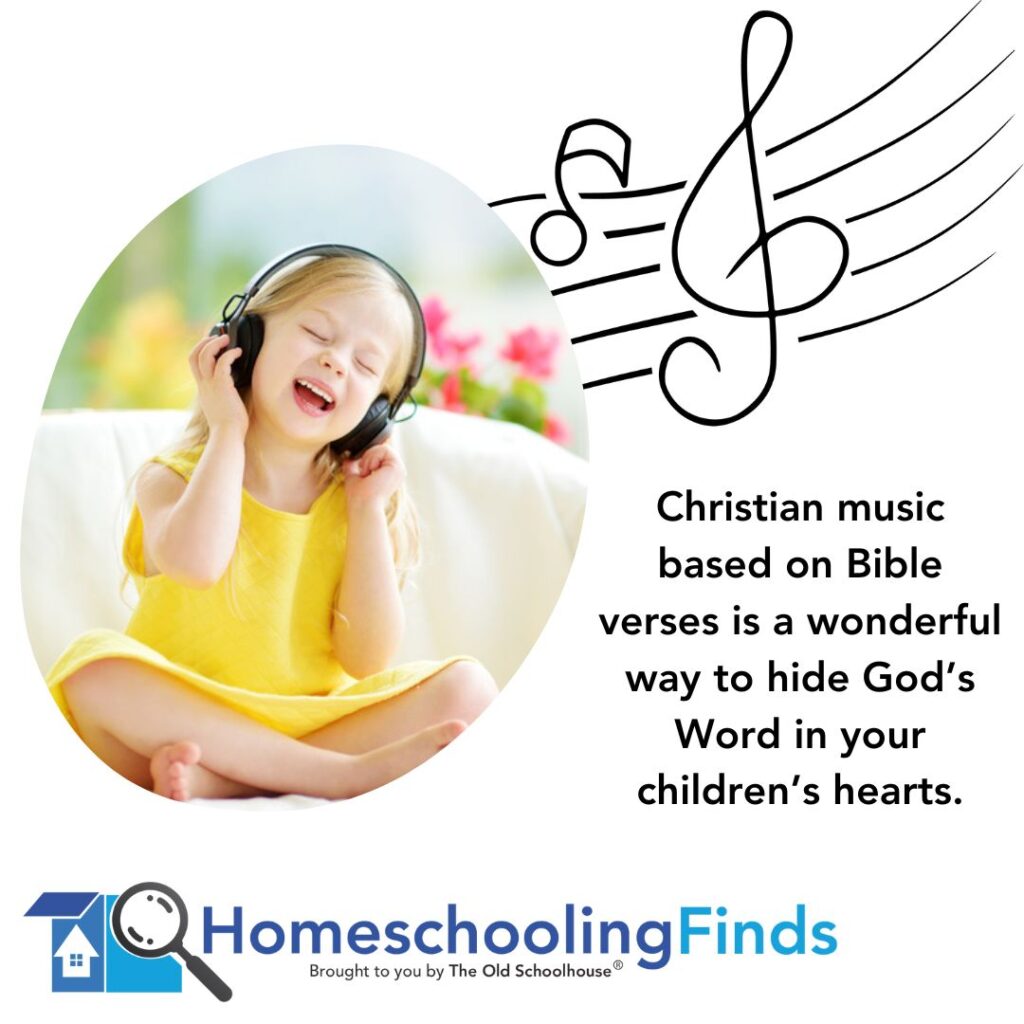 "Christian music based on Bible verses is a wonderful way to hide God’s Word in your children’s hearts."