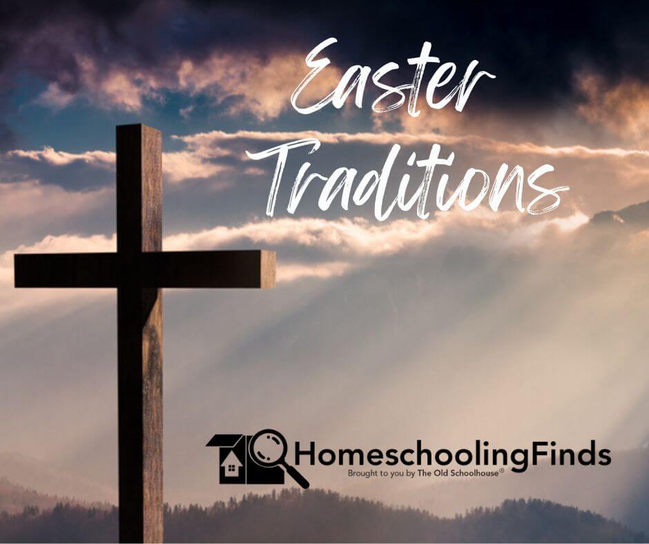 Easter Traditions background photograph of cross HomeschoolingFinds brought to you by The Old Schoolhouse®
