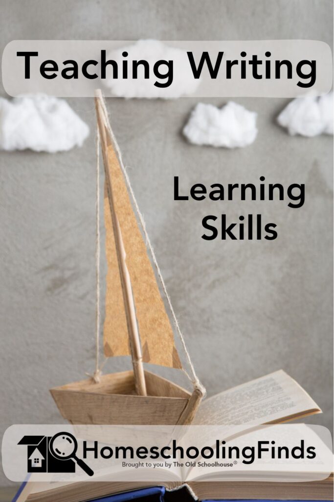 Teaching Writing—Learning Skills HomeschoolingFinds brought to you by The Old Schoolhouse® boat on paper