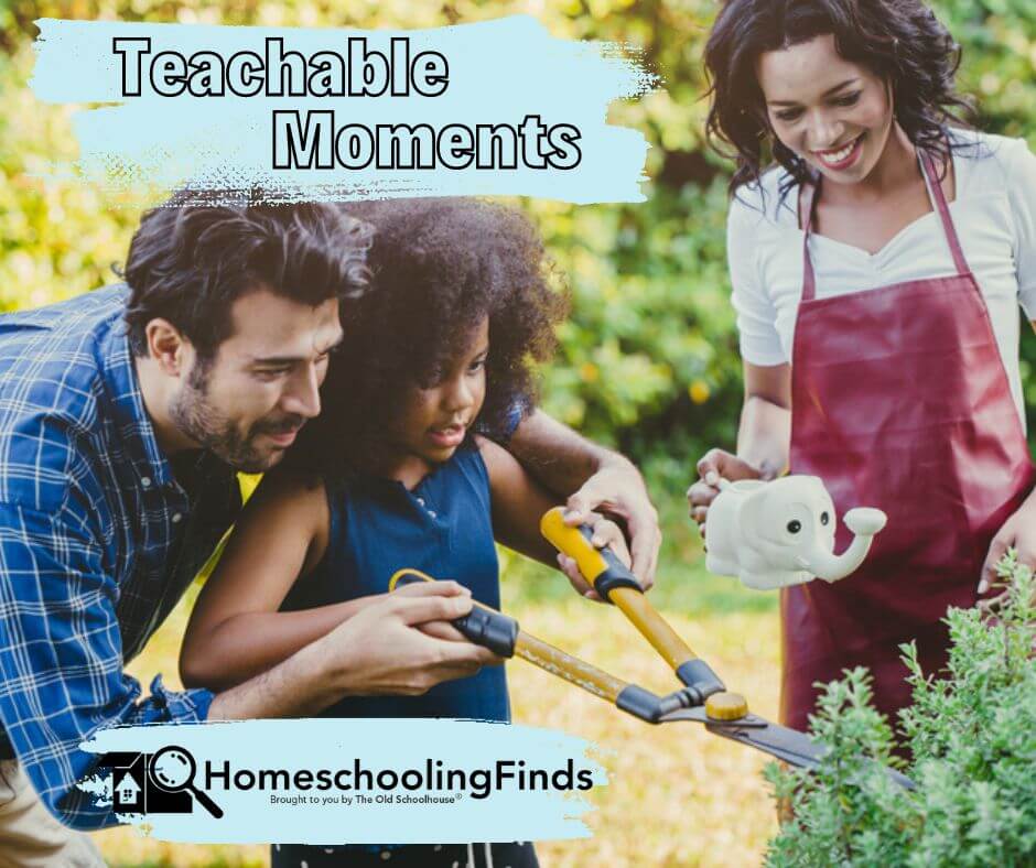Teachable Moments HomeschoolingFinds brought to you by The Old Schoolhouse® family gardening