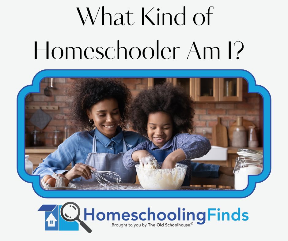 What Kind of Homeschooler Am I?