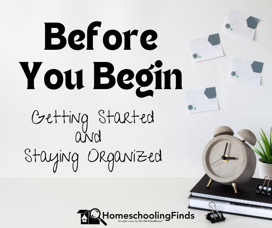 Before You Begin: Getting Started & Staying Organized (photograph of clock and books in background)