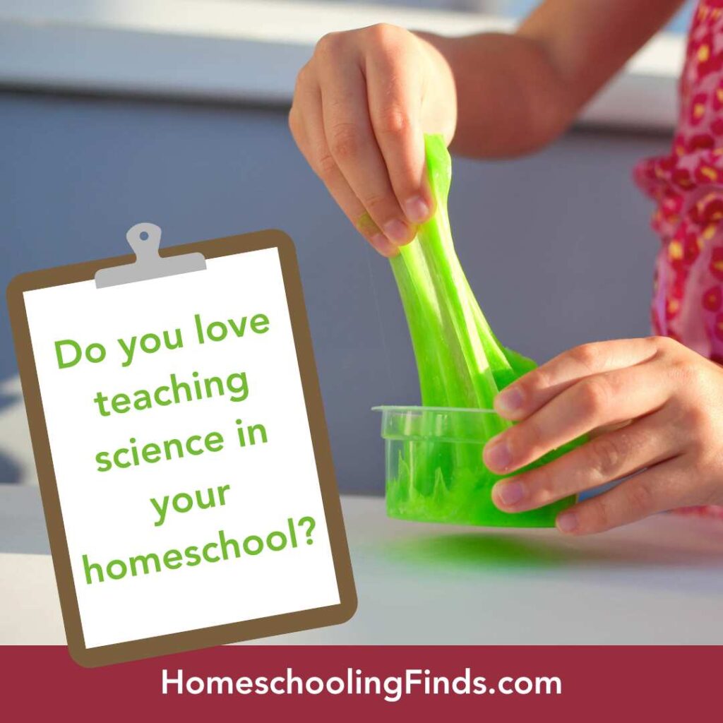 Do you love teaching science in your homeschool?