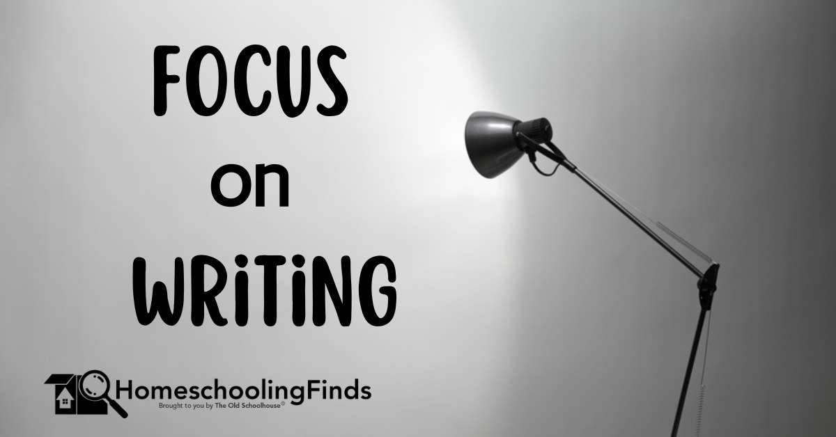 Focus on Writing; HomeschoolingFinds.com