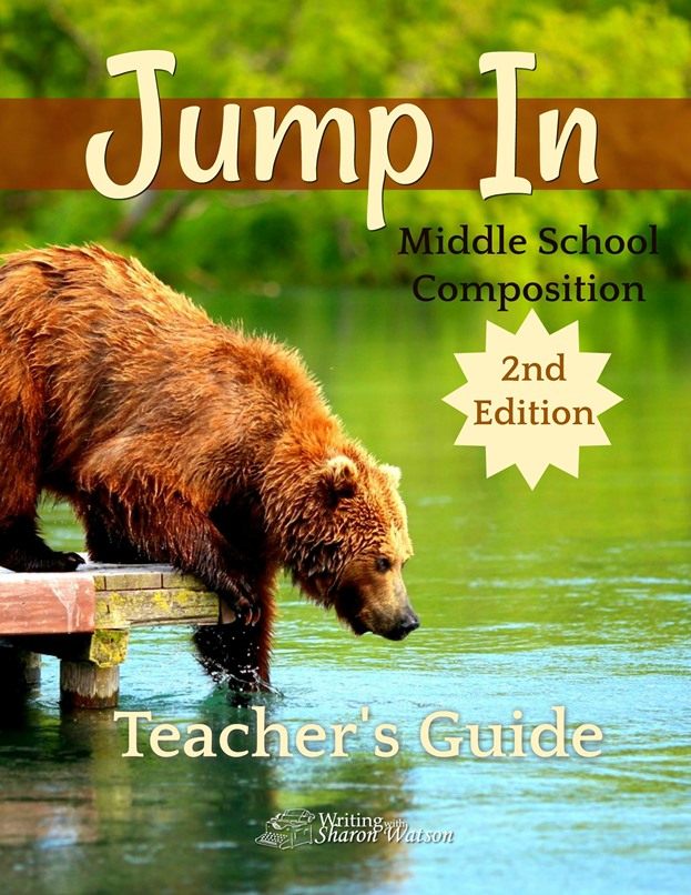 Jump In Middle School Composition 2nd Edition Teachers Guide by Writing with Sharon Watson