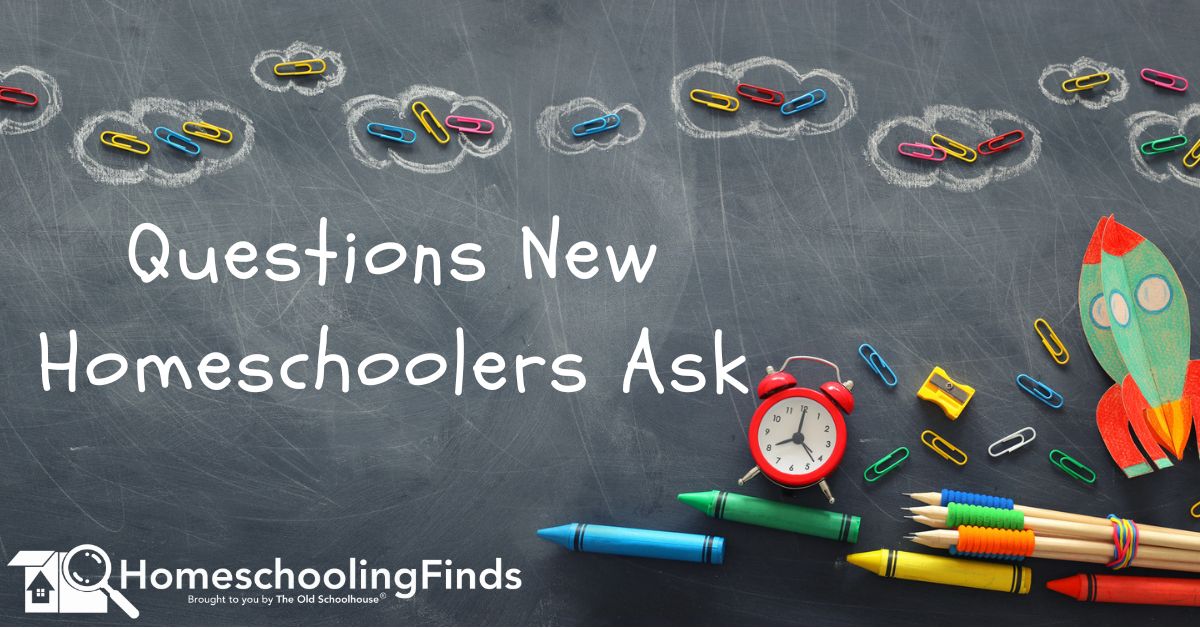 Questions New Homeschoolers Ask