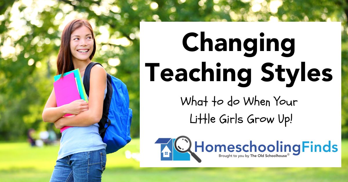 Changing Teaching Styles: What to do When Your Little Girls Grow Up!