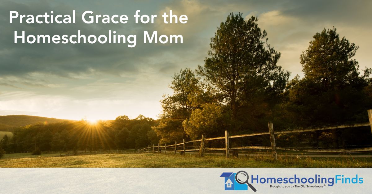Practical Grace for the Homeschooling Mom