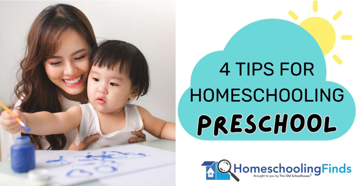 4 Tips for Homeschooling Preschool