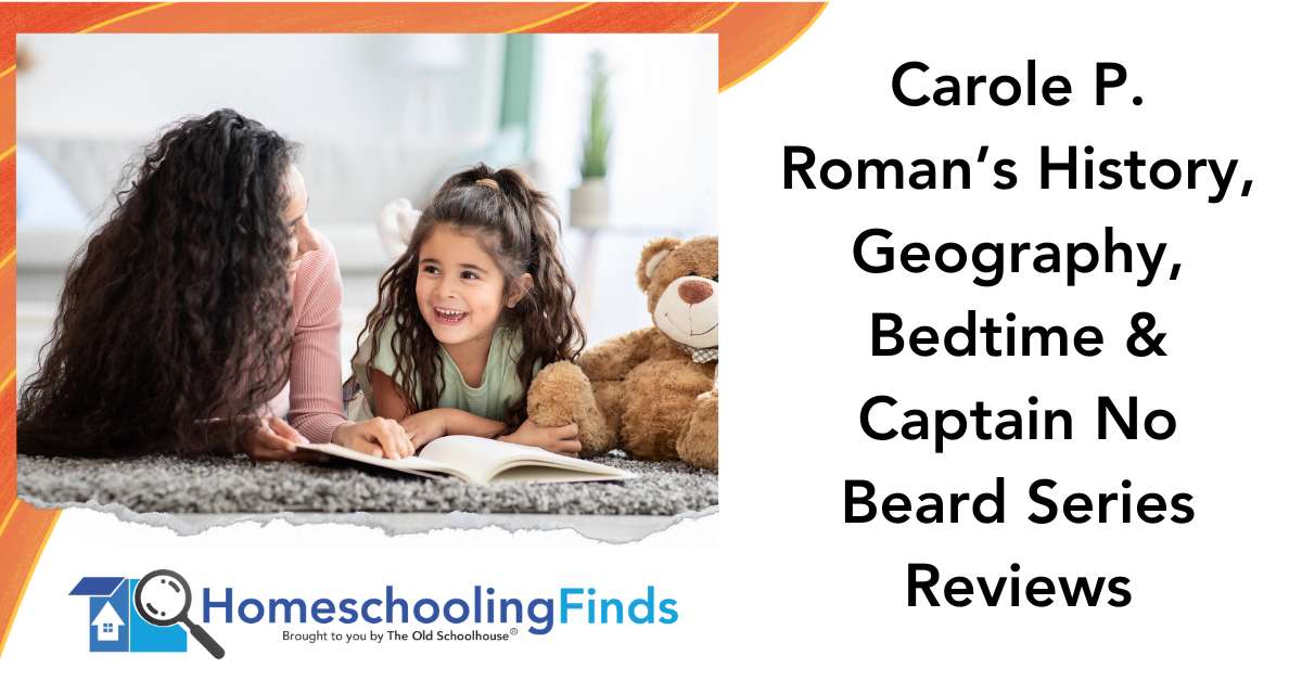 Carole P. Roman’s History, Geography, Bedtime & Captain No Beard Series Reviews