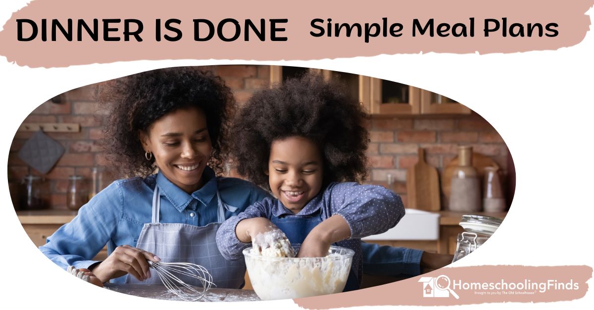 Dinner is Done: simple meal plans; child and woman working in kitchen