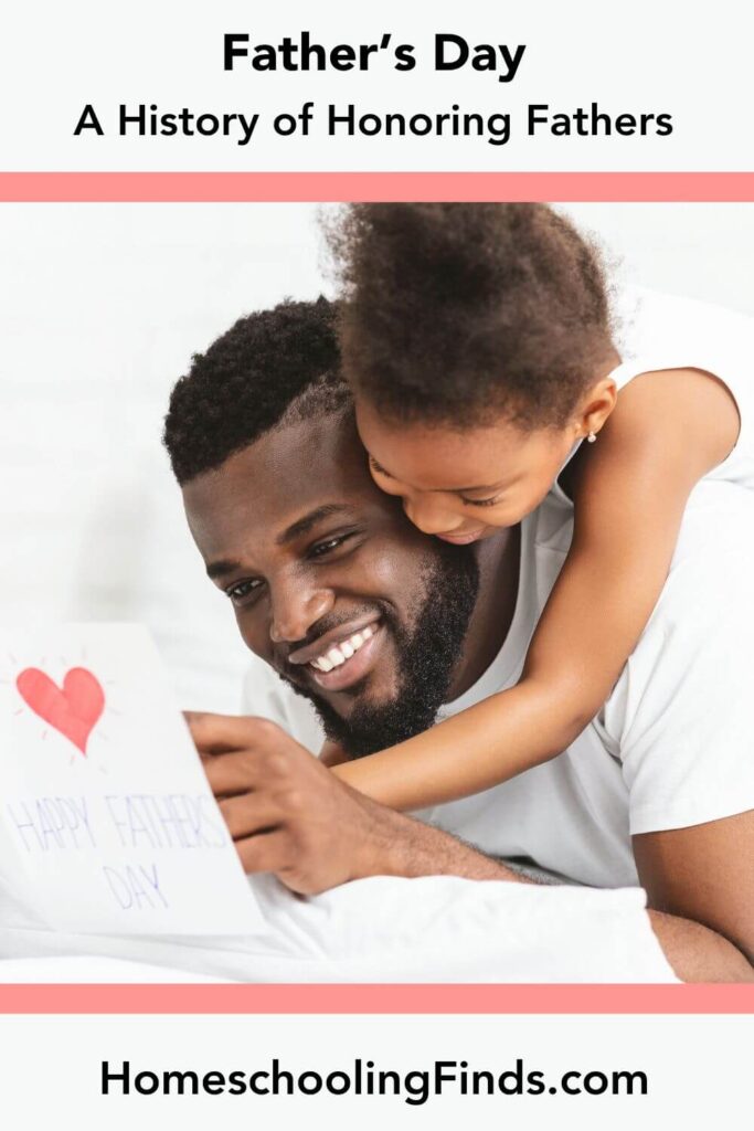 Father's Day: A History of Honoring Father's HomeschoolingFinds.com