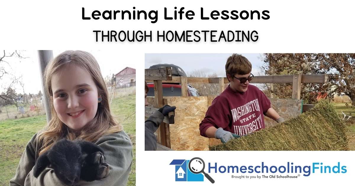 Learning Life Lessons Through Homesteading
