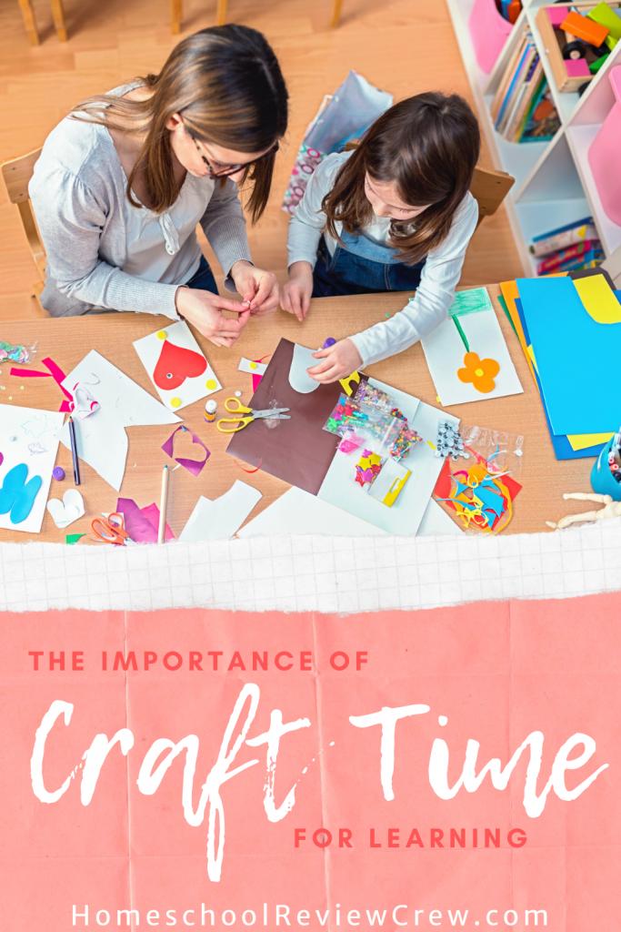 The Importance of Craft Time for Learning @ HomeschoolReviewCrew.com