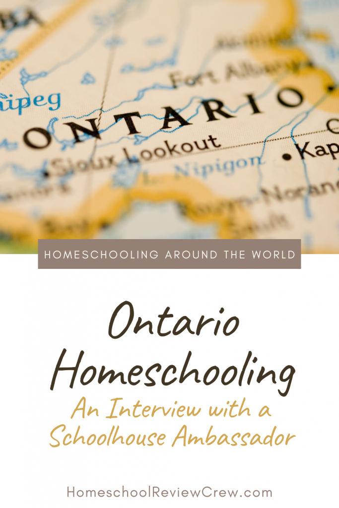 Ontario Homeschooling - An Interview with a Schoolhouse Ambassador