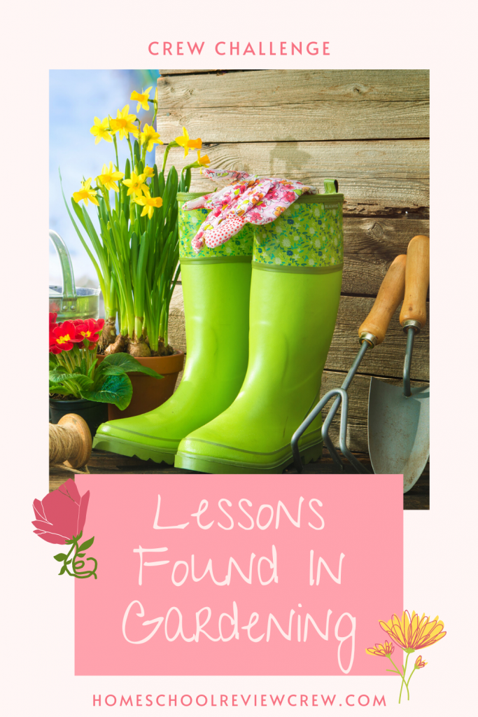 Lessons Found in Gardening @ HomeschoolReviewCrew.com