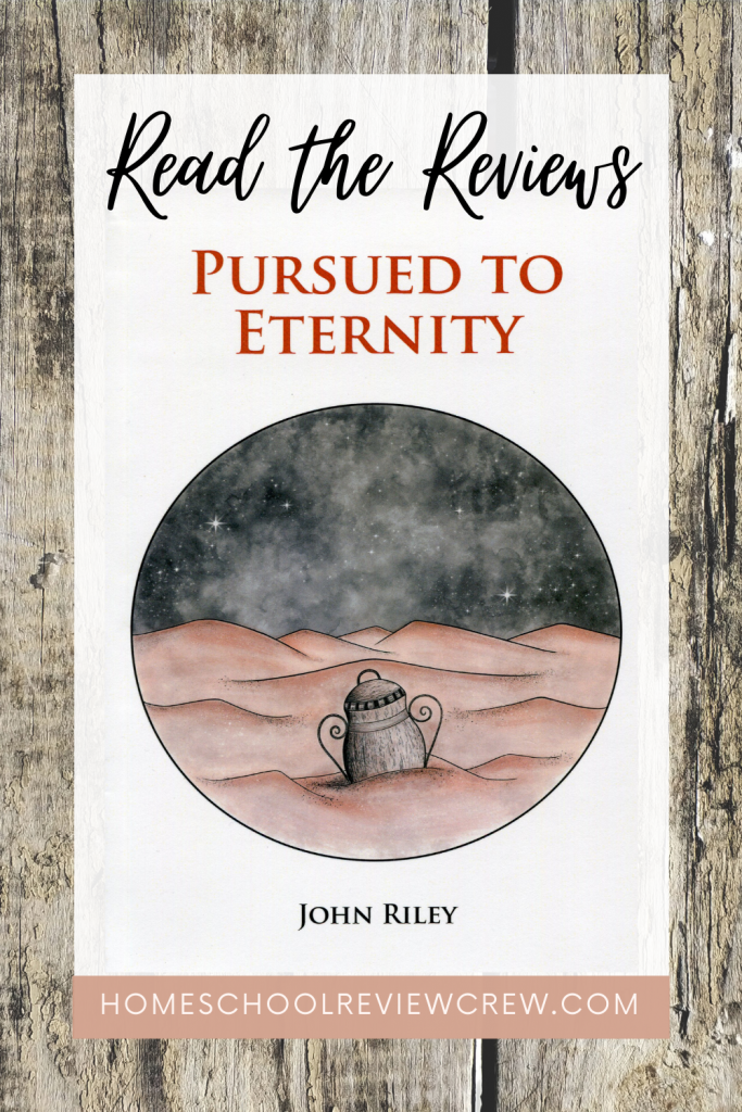 Pursued to Eternity by John Riley Reviews @ HomeschoolReviewCrew.com