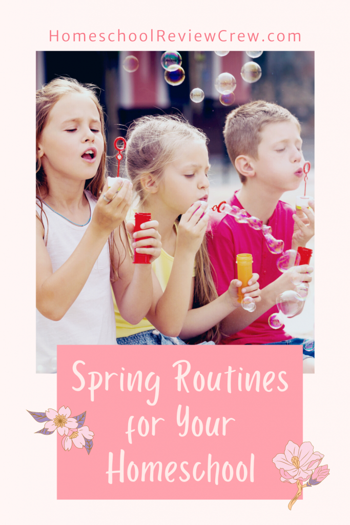 Spring Routines for Your Homeschool @ HomeschoolReviewCrew.com