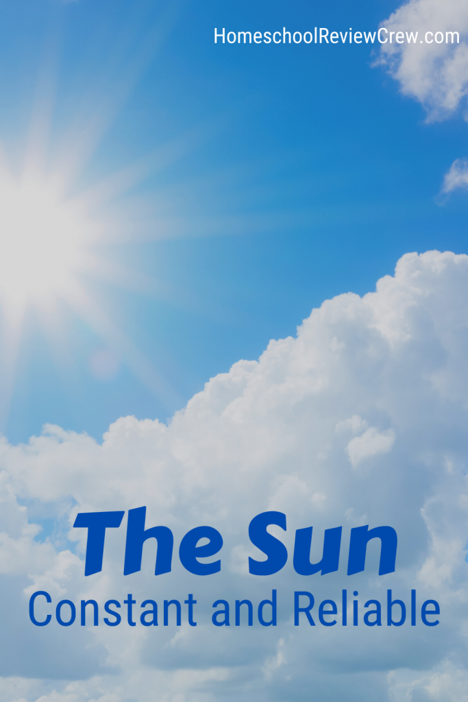 The Sun: Constant and Reliable @ HomeschoolReviewCrew.com
