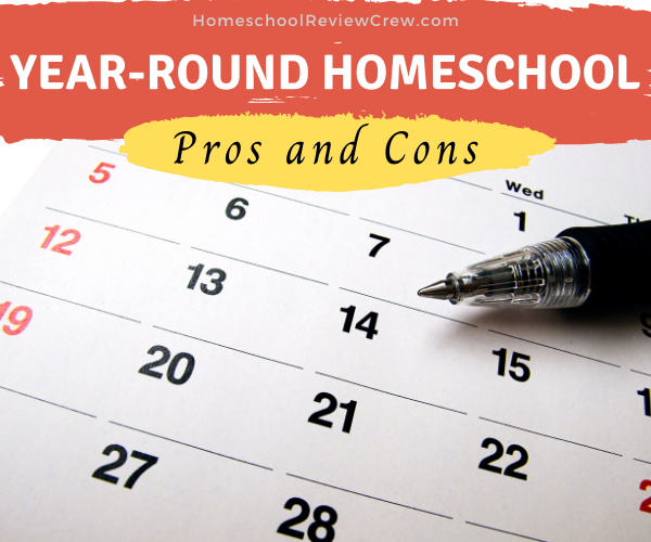 Pros and Cons of Year-Round Homeschool @ HomeschoolReviewCrew.com